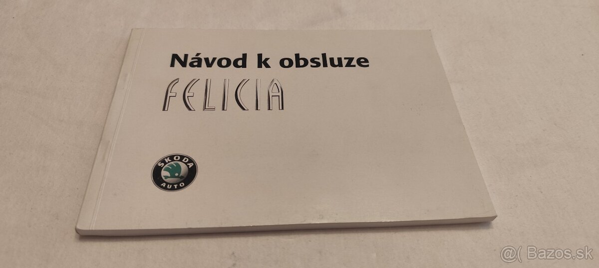 Škoda Felicia - facelift návod k obsluze – manuál uživatele