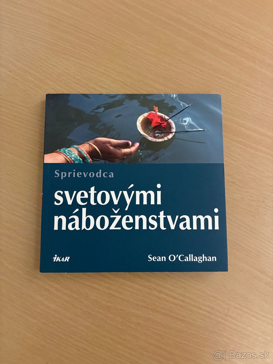 Sprievodca svetovými náboženstvami (Sean O’Callaghan, IKAR)