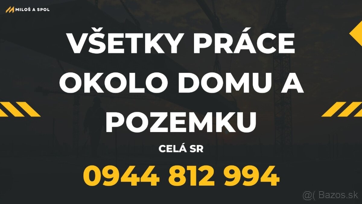 Všetky práce okolo domu a pozemku – Celá SR