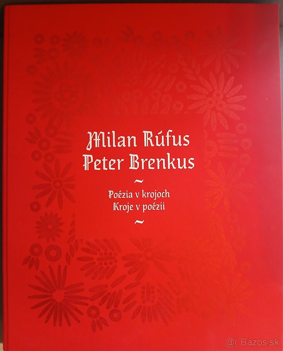 Milan Rúfus / Peter Brenkus : Poézia v krojoch , Kroje v poé