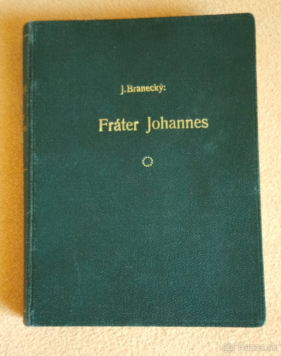 predám knihu J. Branecký Fráter Johannes