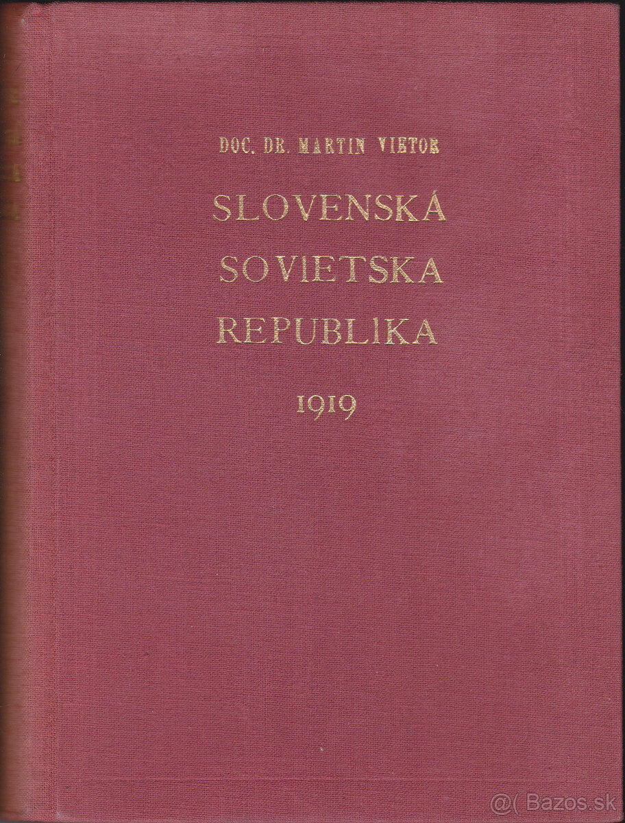 Slovenská sovietska republika 1919 Martin Vietor
