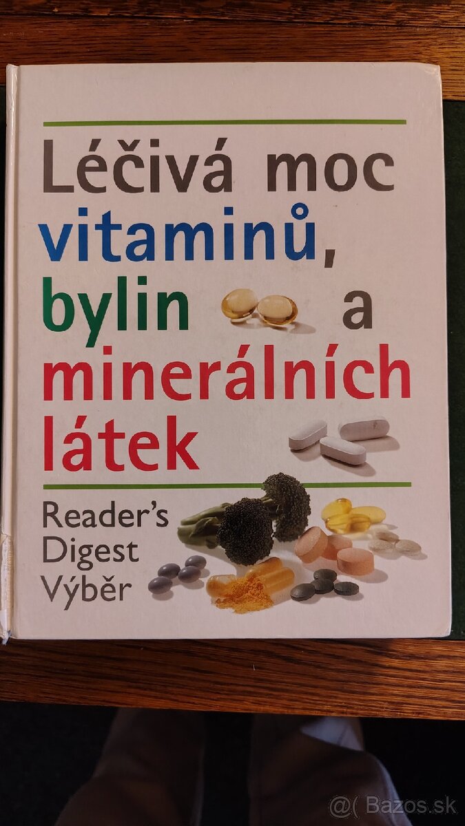 Liečivá sila vitamínov,byliniek a minerálnych látok
