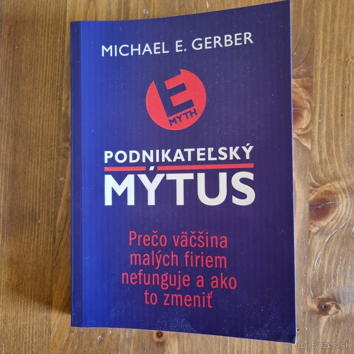Michael E. Gerber - Podnikateľký mýtus