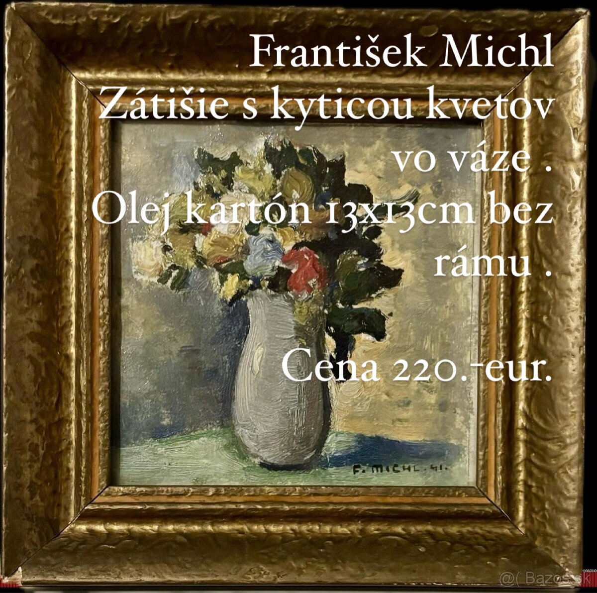 Obraz zatisie F MICHL