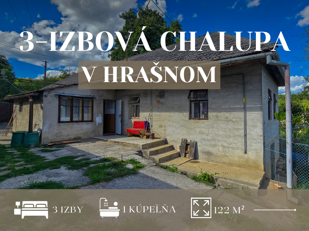 3-izbová chalupa so záhradou a vedľajšou budovou v Hrašnom