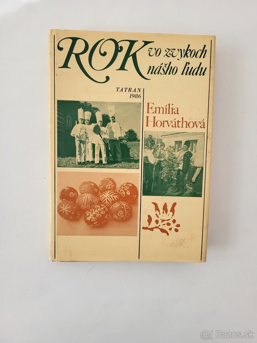 Emília Horváthová - Rok vo zvykoch nášho ľudu