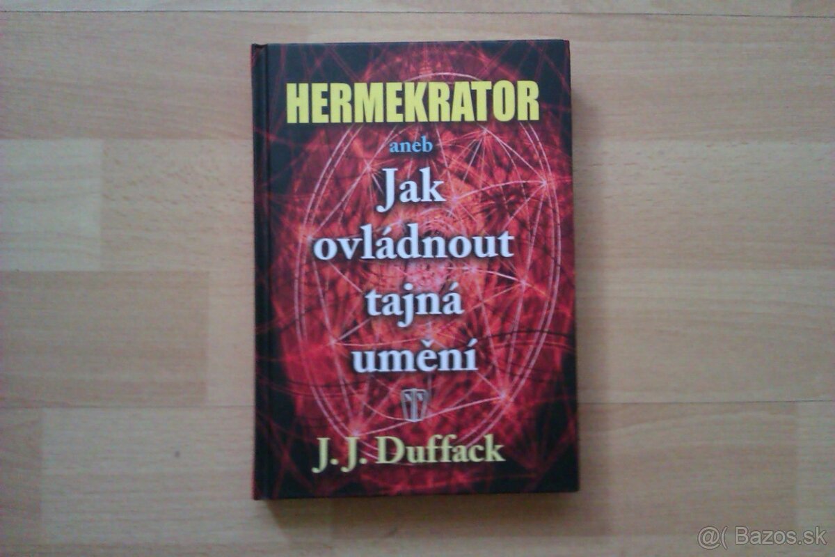 Predám knihu Hermekrator aneb Jak ovládnout tajná umění