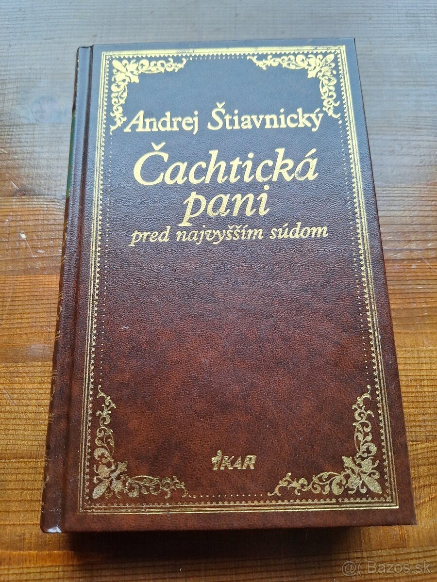 Andrej Štiavnický - Čachtická pani pred najvyšším súdom