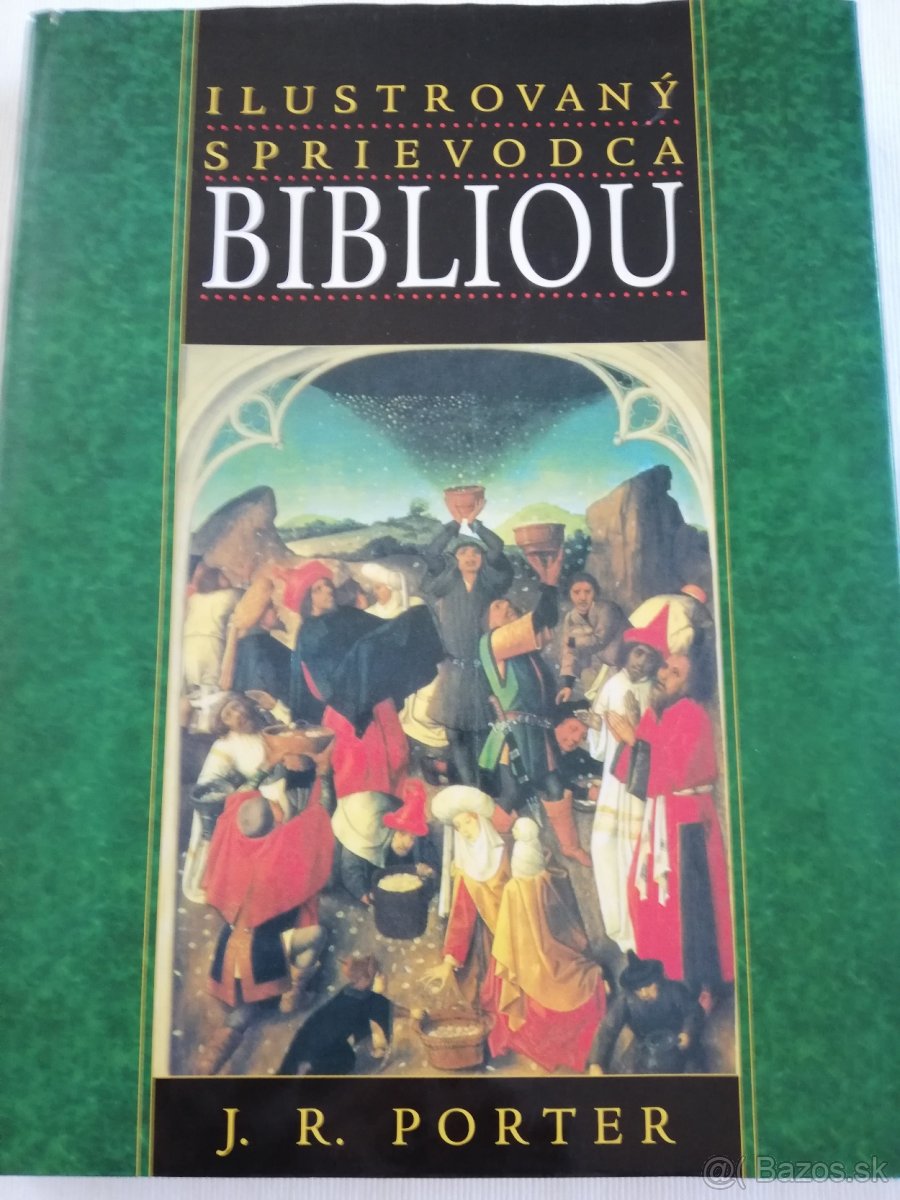 Ilustrovaný sprievodca Bibliou - J.R.Porter