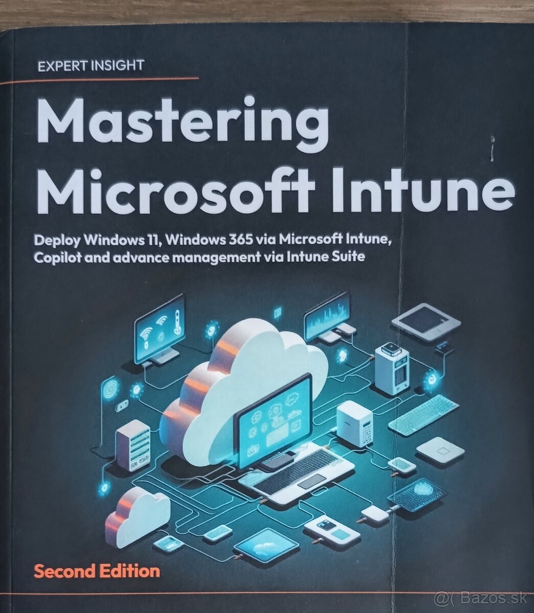 Mastering MICROSOFT INTUNE Deploy Win 11, Win 365 via