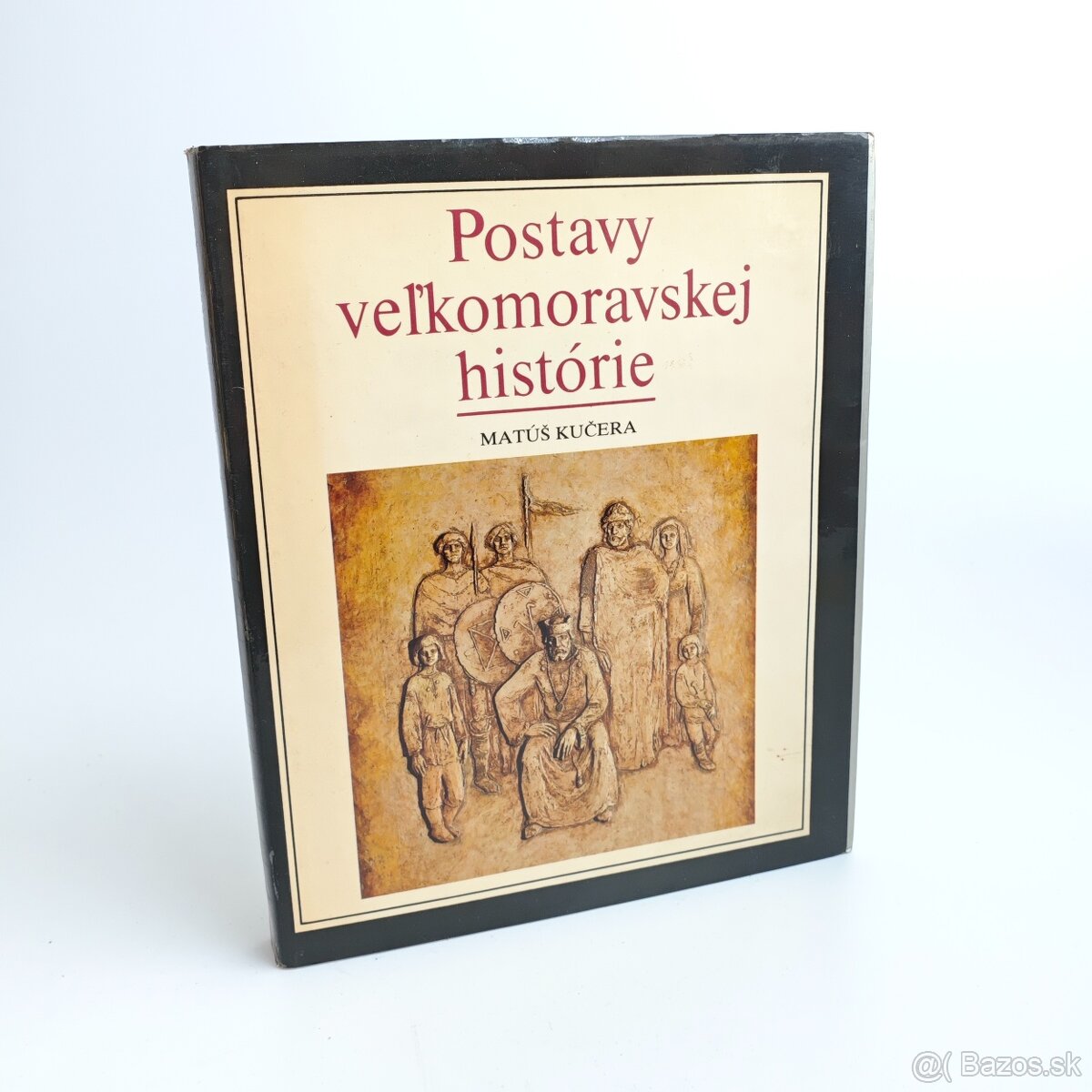 Postavy veľkomoravskej histórie - Matúš Kučera