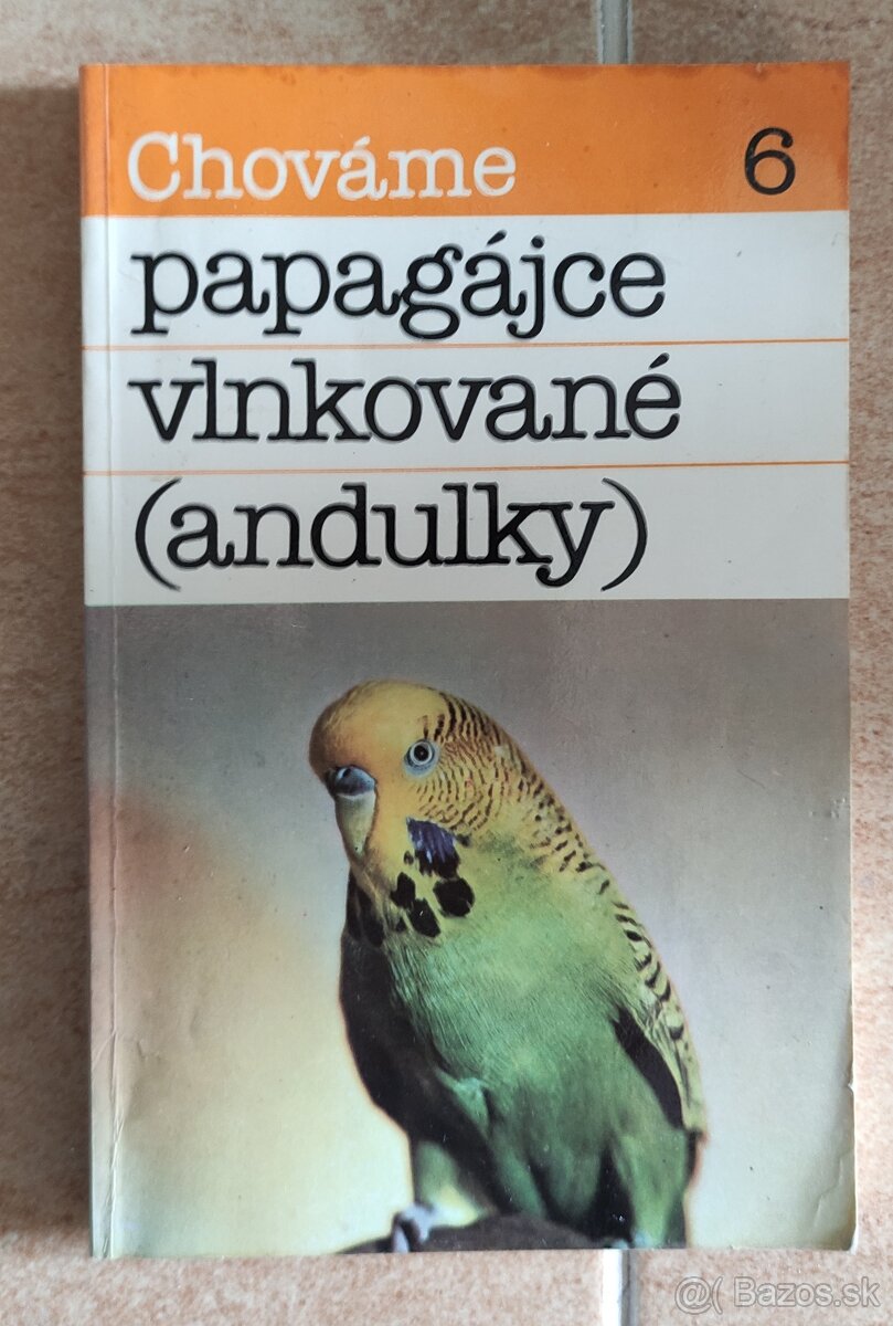 Predam knihu Chovame papagajce vlnkovane (andulky)