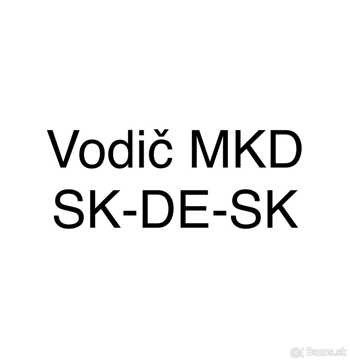 Príjmeme vodiča MKD linka SK-DE-SK