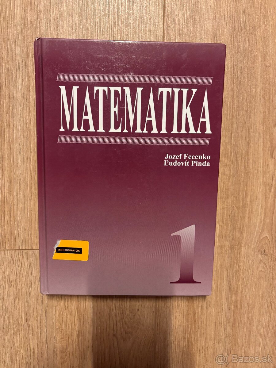 Matematika 1 - Jozef Fecenko, Ludovit Pinda
