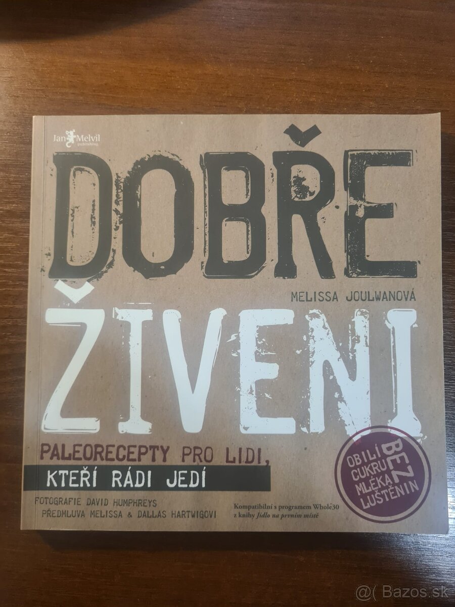 Melissa Joulwanová: Dobře živeni - Paleo strava