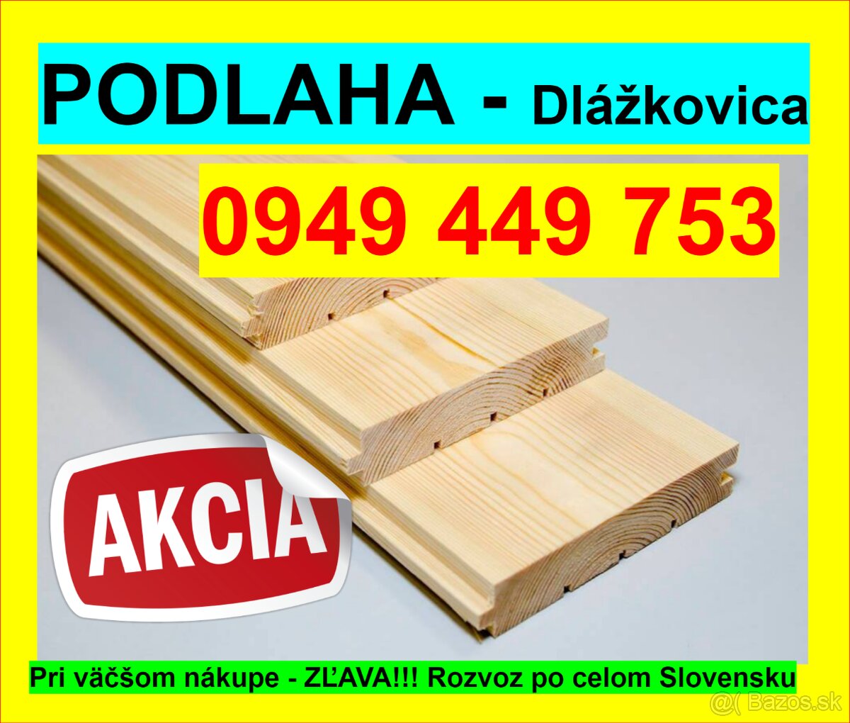 # 1 Najlacnejšia Podlaha, Dlážkovica, Palubky 0949 449 753