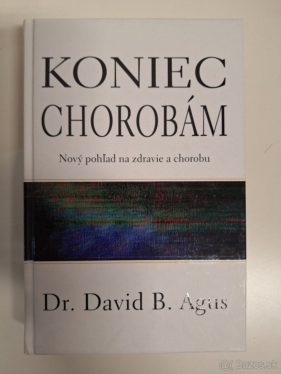 Koniec Chorobám - Dr. David B. Agus
