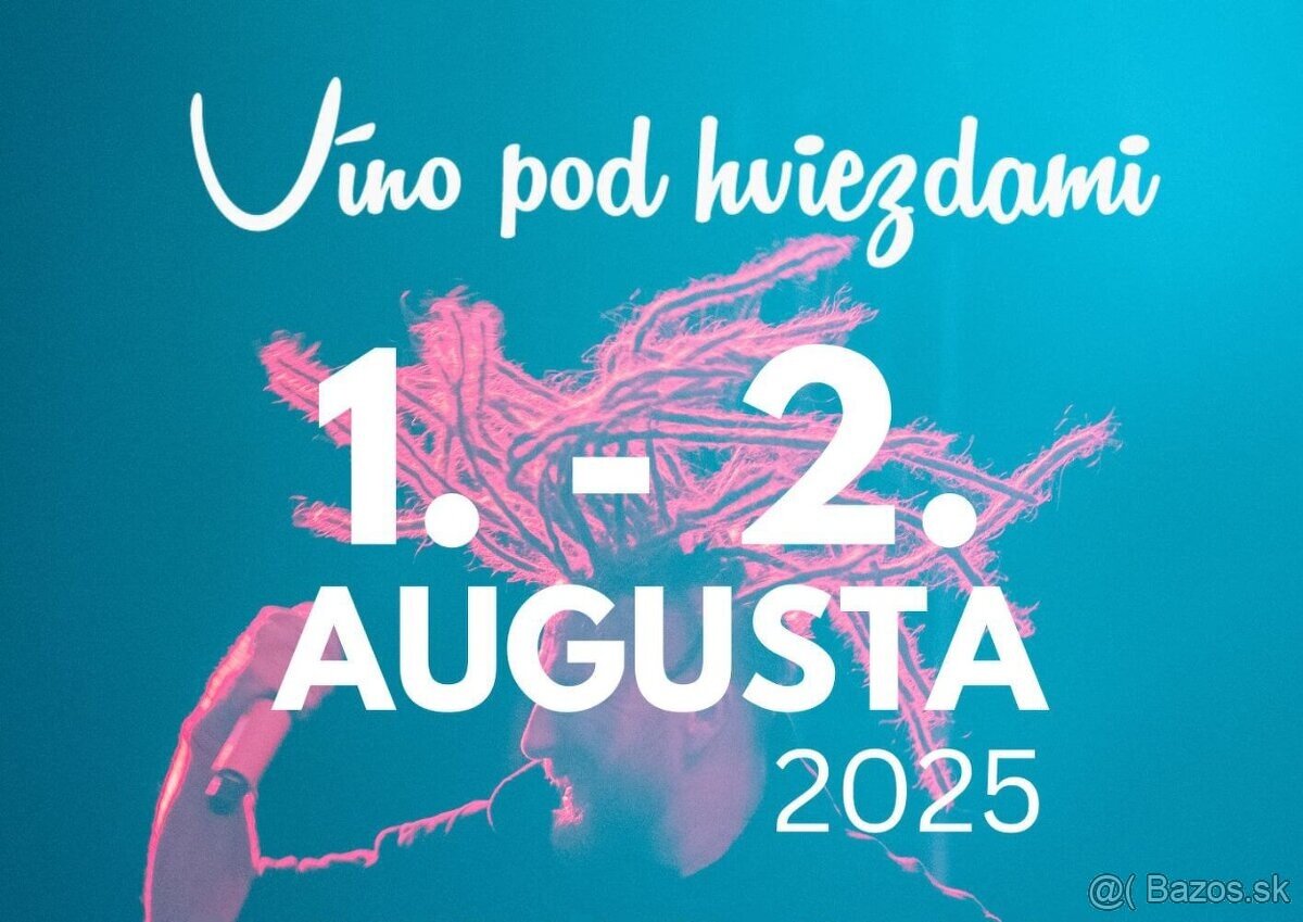 Vino pod hviezdami....Predam 2 vstupenky na SOBOTU