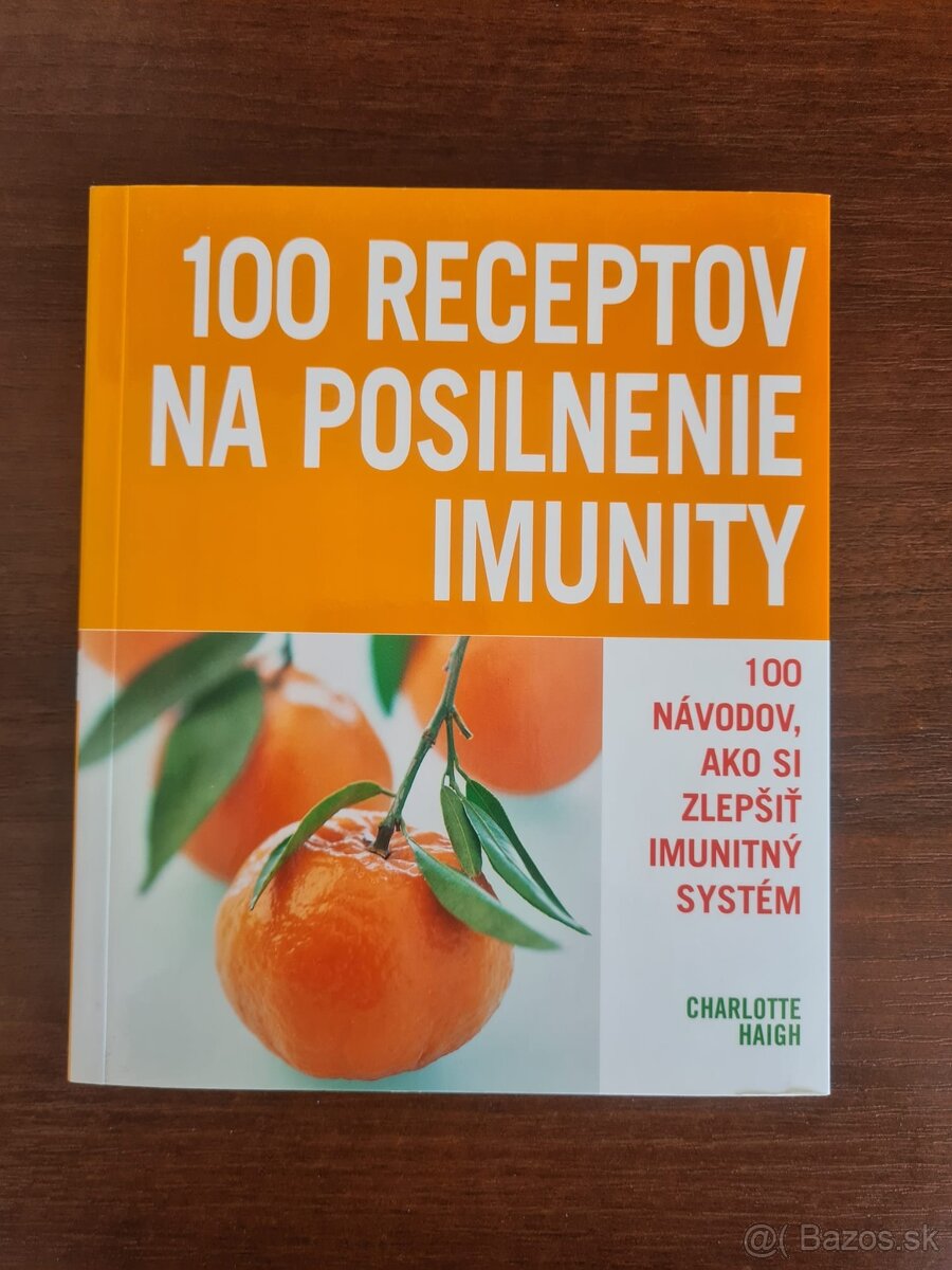 Charlote Haigh: 100 receptov na posilnenie imunity