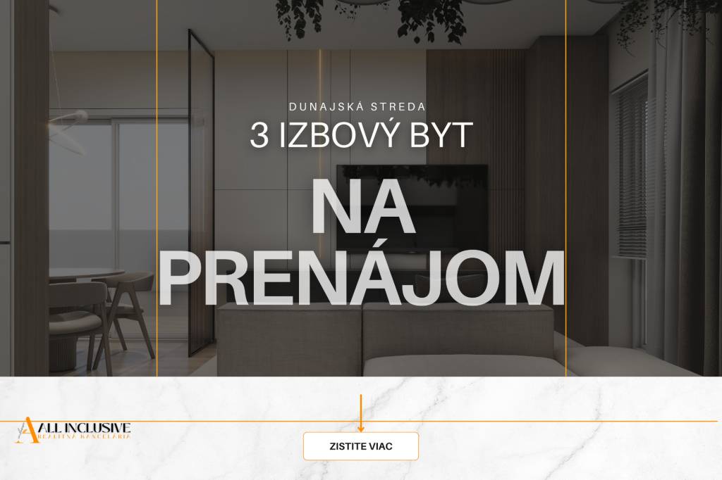 ALL INCLUSIVE | NA PRENÁJOM 3-IZBOVÝ BYT S BALKÓNOM V DUNAJS