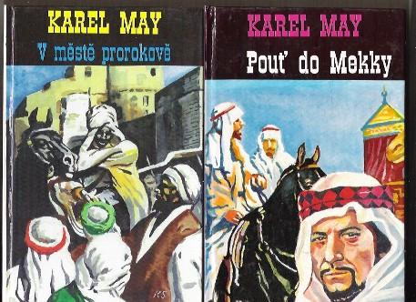 Pouť do Mekky+V městě prorokově - Karel May, GABI