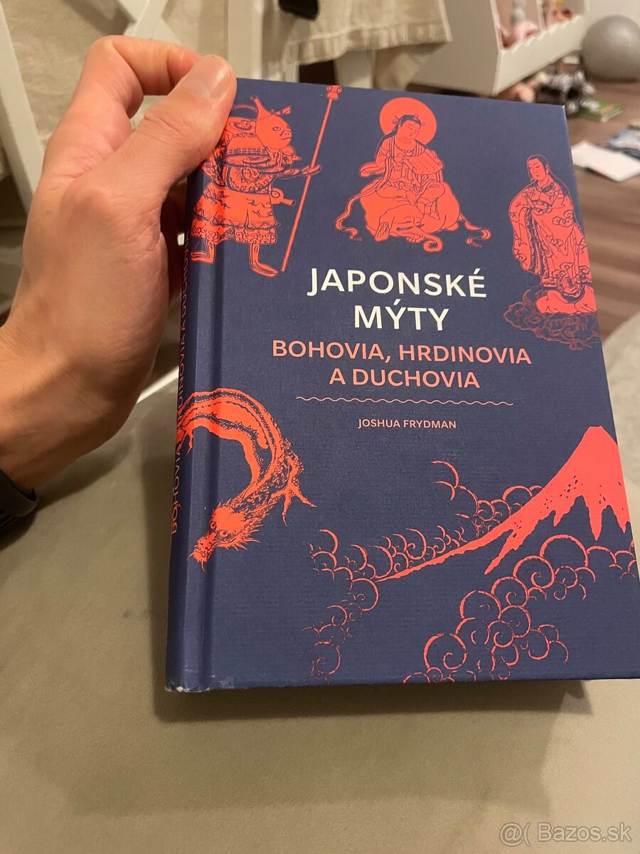 Japonske myty Bohovia, Hrdinovia a Duchovia Joshua Frydman