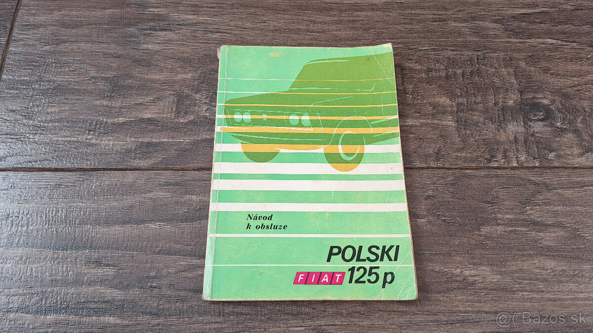 Polski FIAT 125p - Návod k obsluze