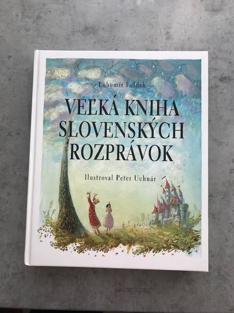 Ľubomír Feldek - Veľká kniha slovenských rozprávok