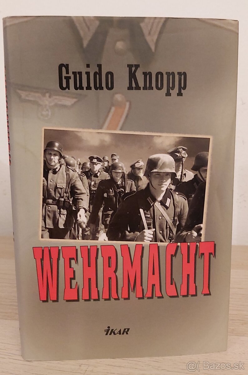 Guido Knopp: WEHRMACHT