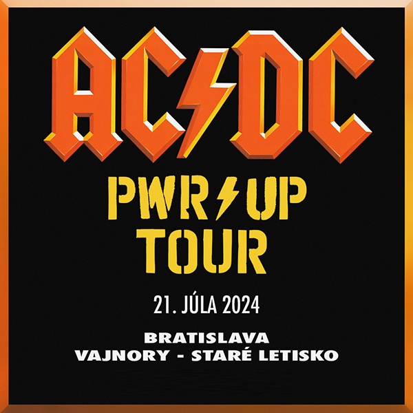 AC/DC BRATISLAVA - VAJNORY, 21.07.2024 17:00