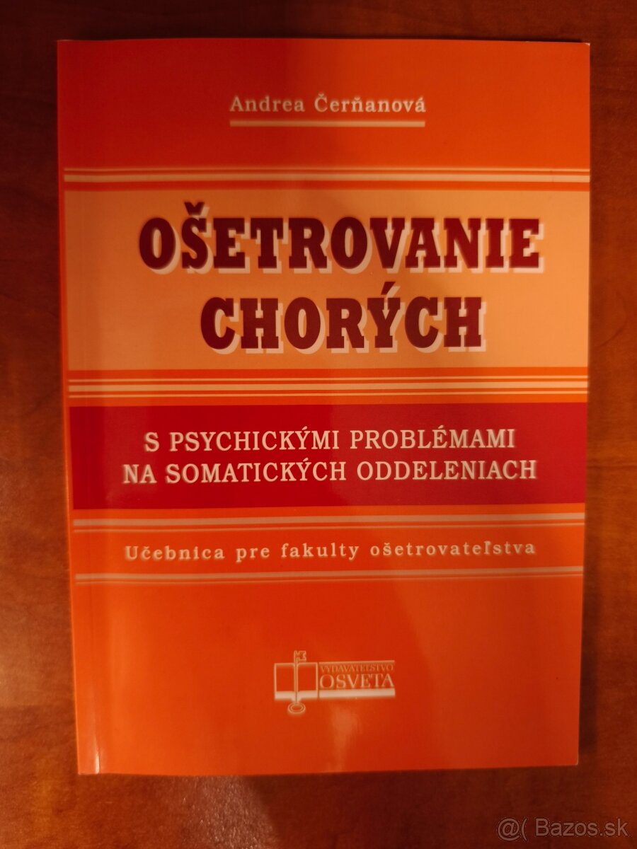 A. Čerňanová - Ošetrovanie chorých s psychickými problémami