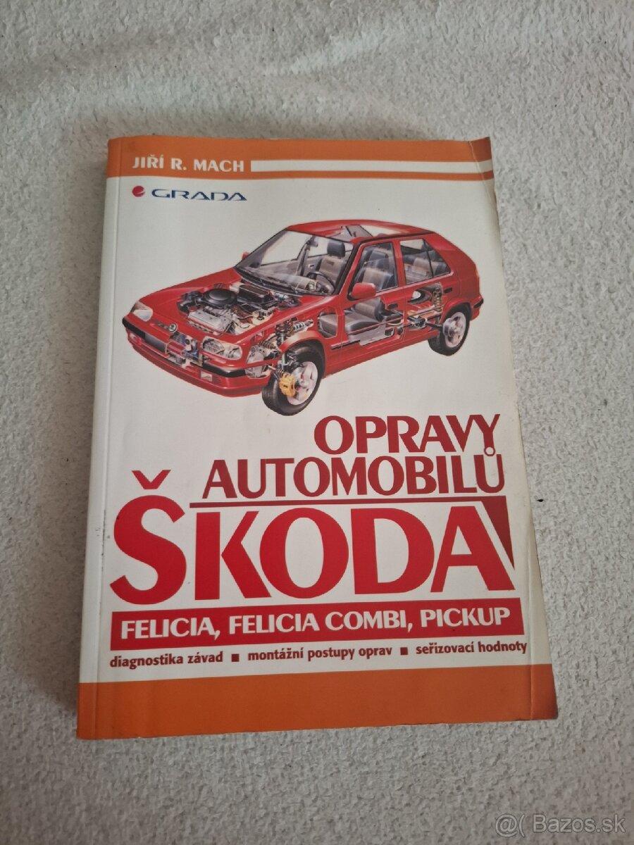 Kniha opravy automobilov skoda felicia a dalsie...