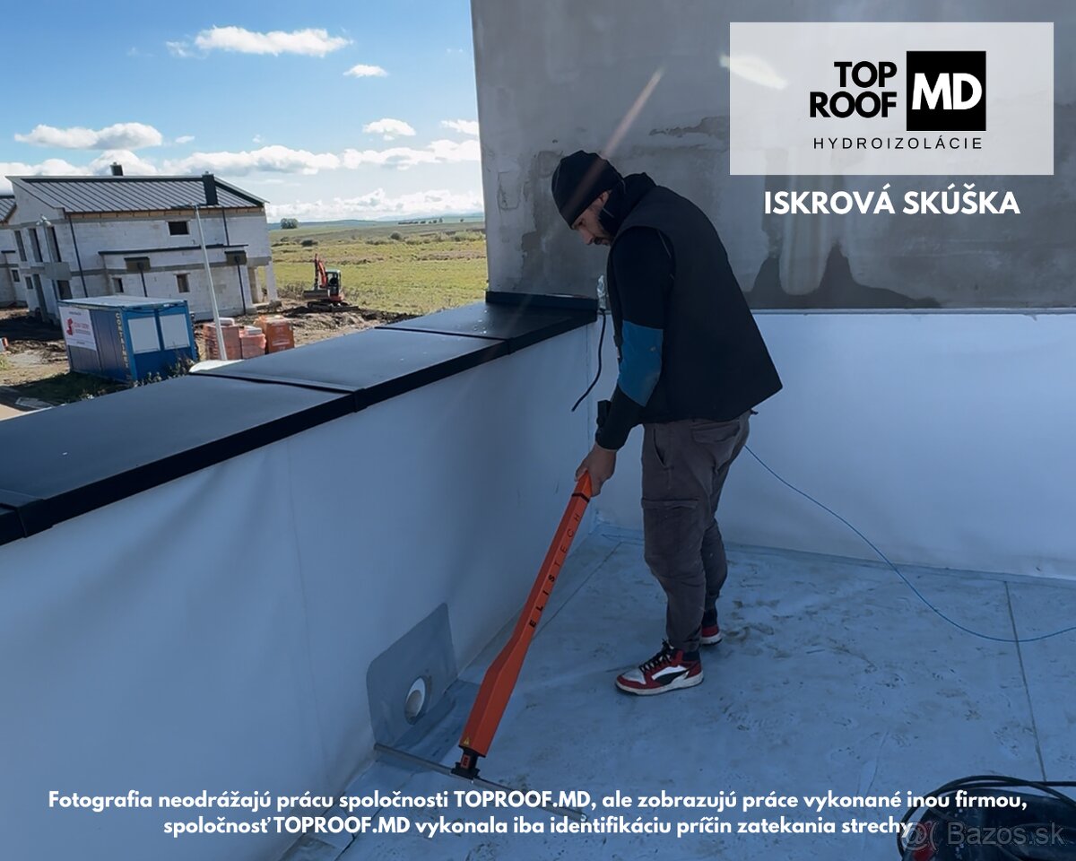 Iskrová, dymová skúška, zatekanie strechy