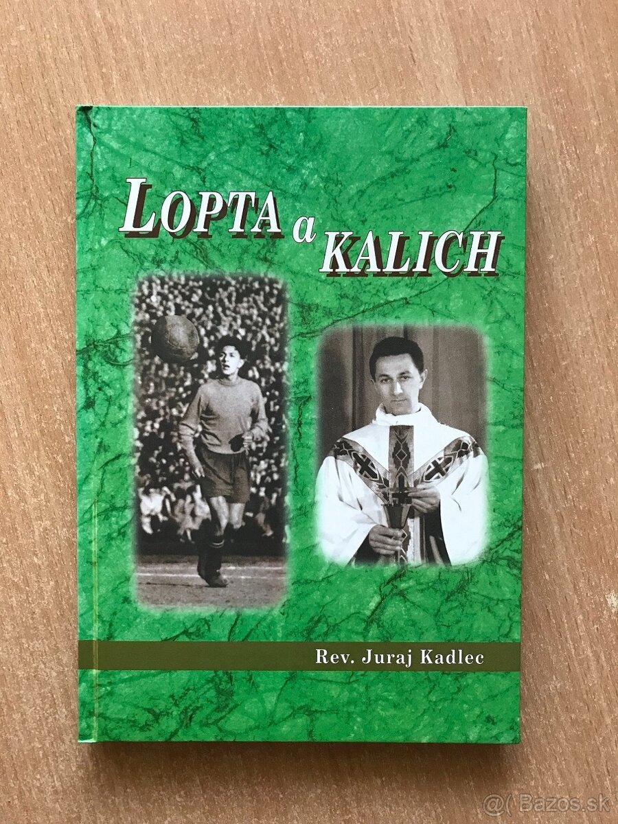 Juraj Kadlec: Lopta a kalich
