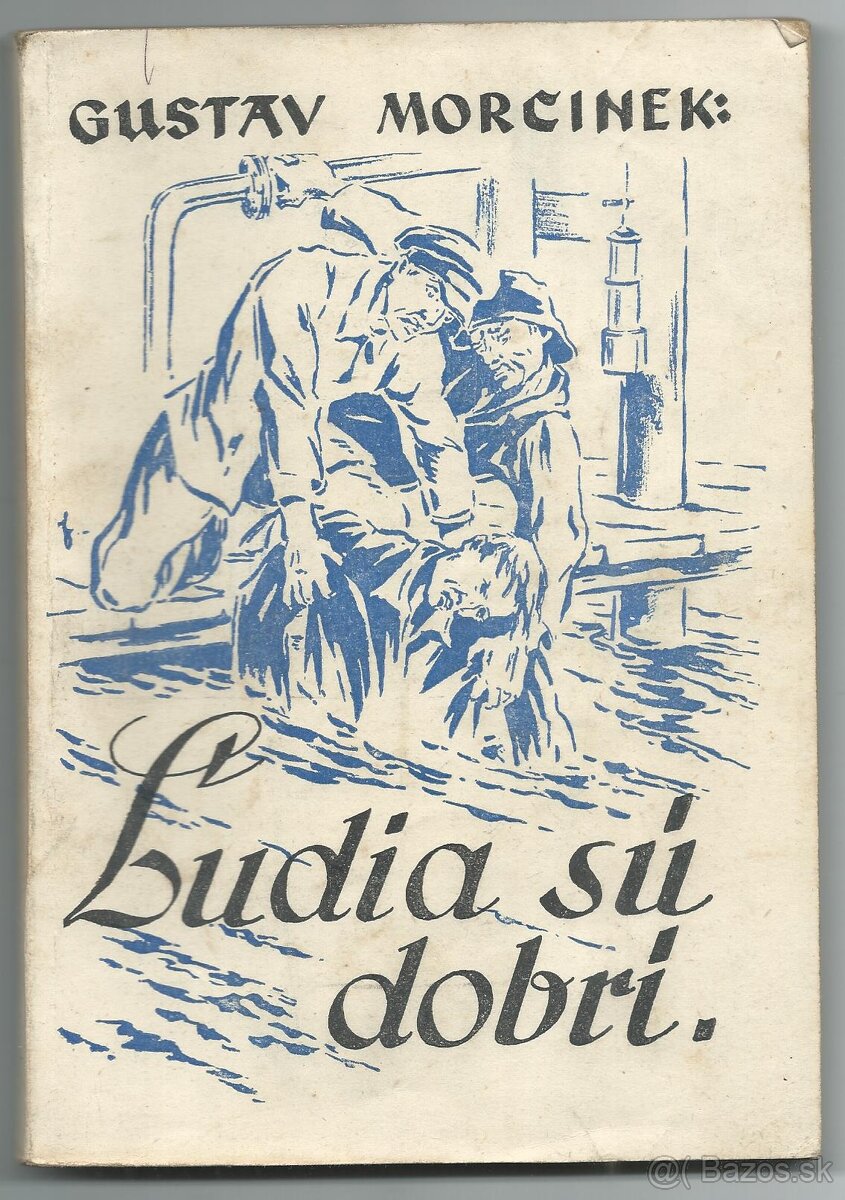 Ľudia sú dobrí - Gustav Morcinek