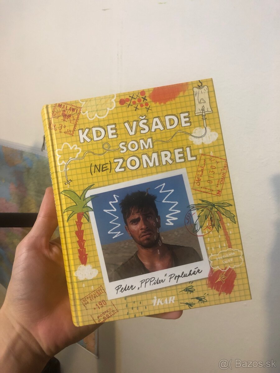 Kde všade som nezomrel