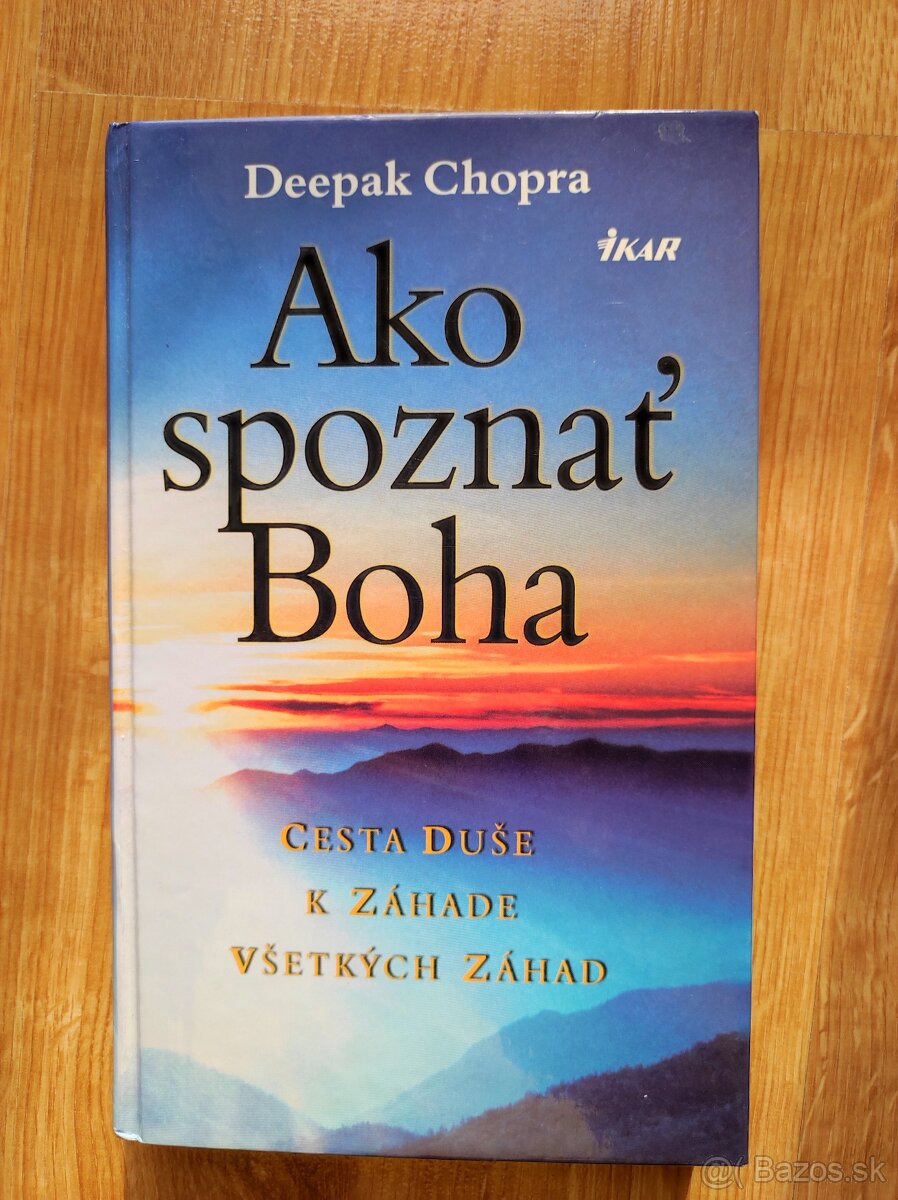 Deepak Chopra - Ako spoznať Boha