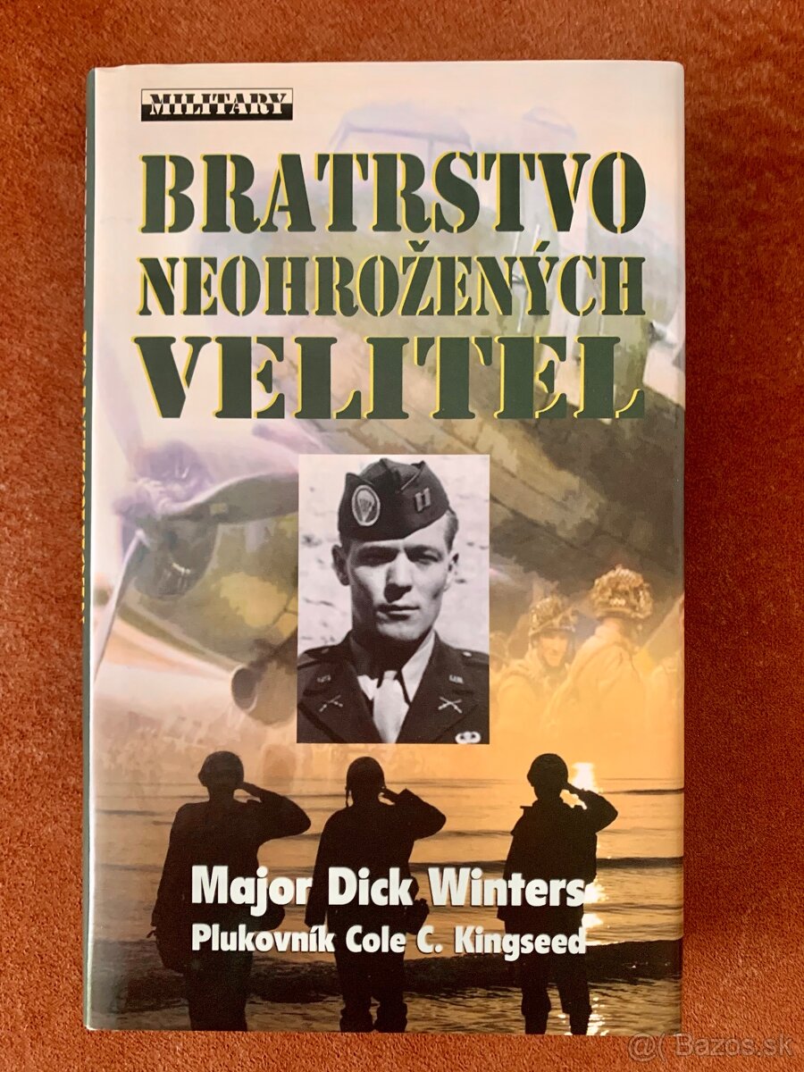 Bratrstvo neohrožených Velitel - Dick Winters