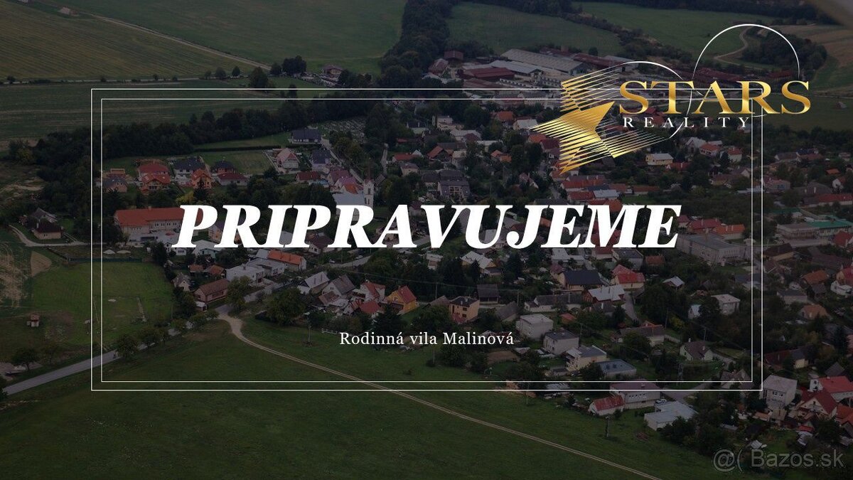 SUPER CENA Nádherná rodinná vila na predaj - obec Malinová