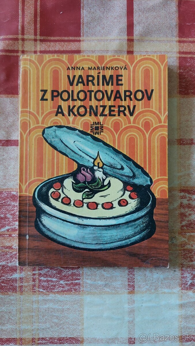 Varíme z polotovarov a konzerv - Anna Marienková