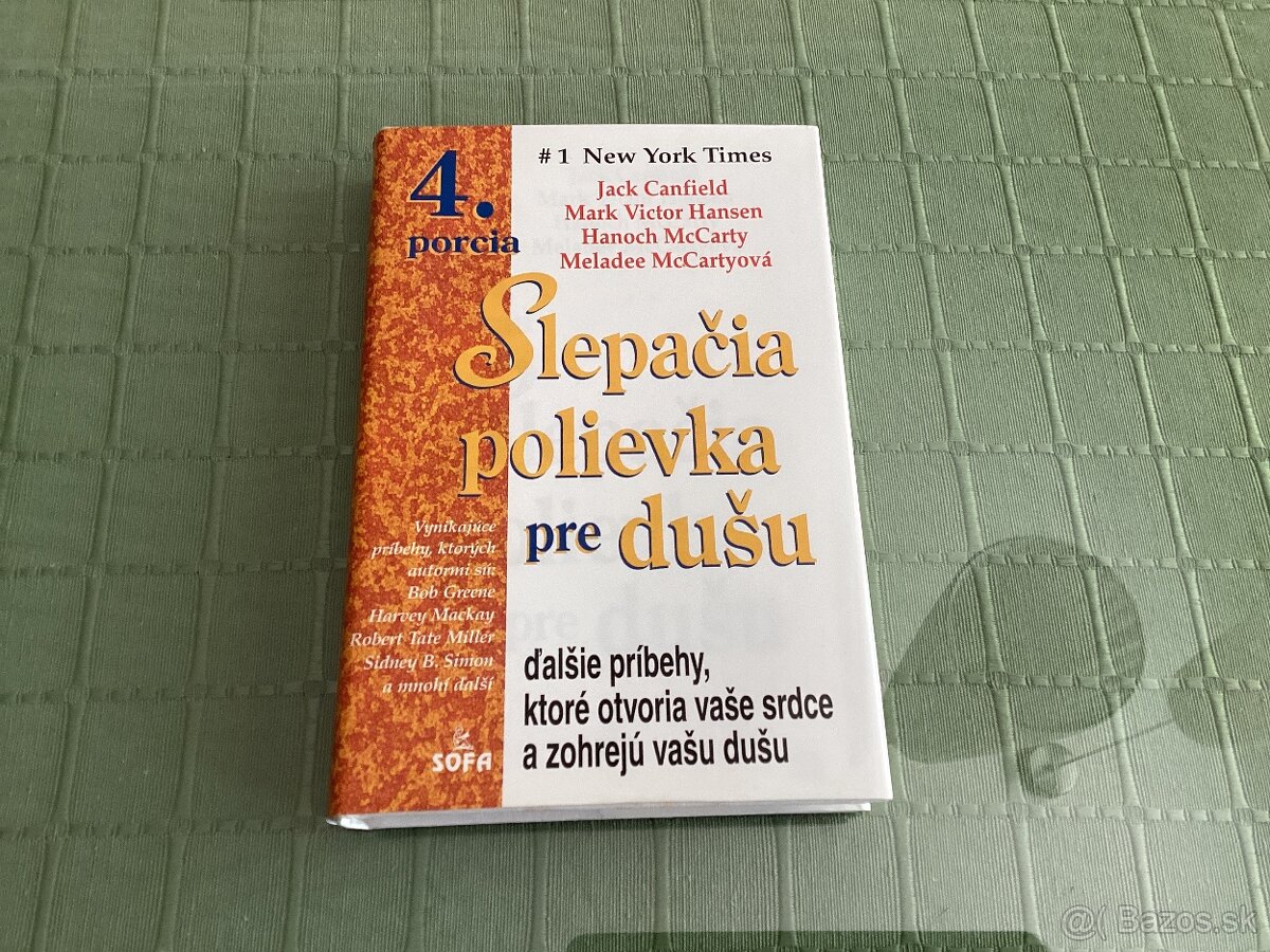 Jack Canfield: Slepačia polievka pre dušu - 4.porcia