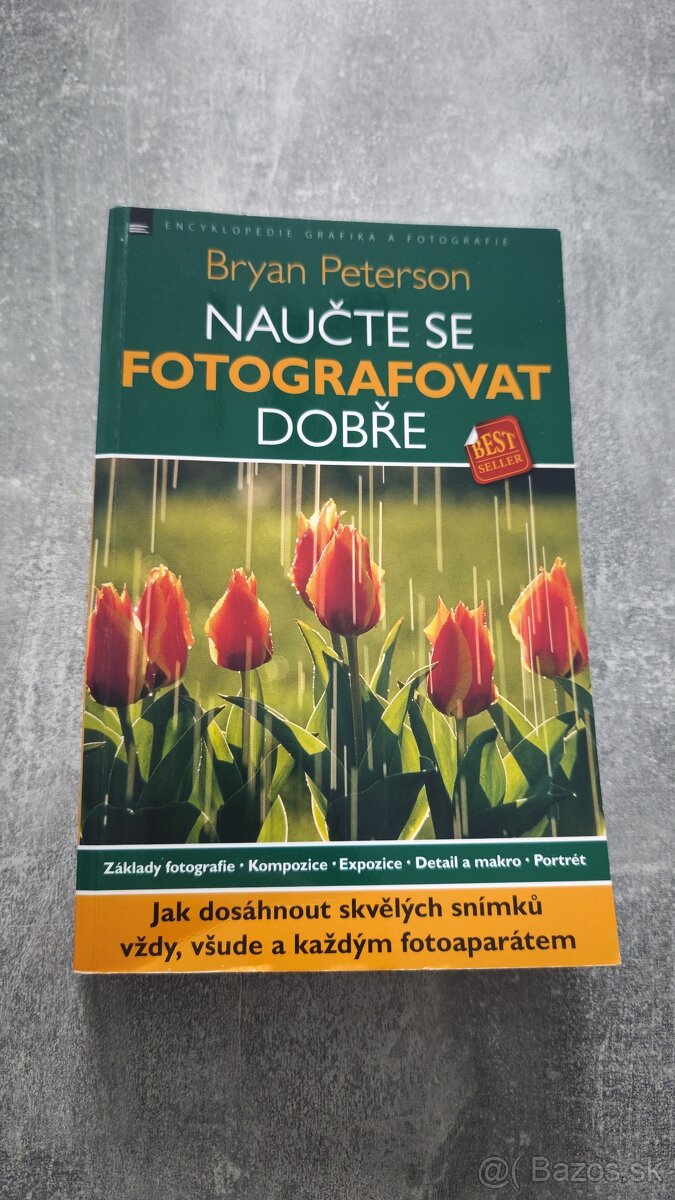Kniha "Naučte sa fotografovať dobre" - Bryan Peterson