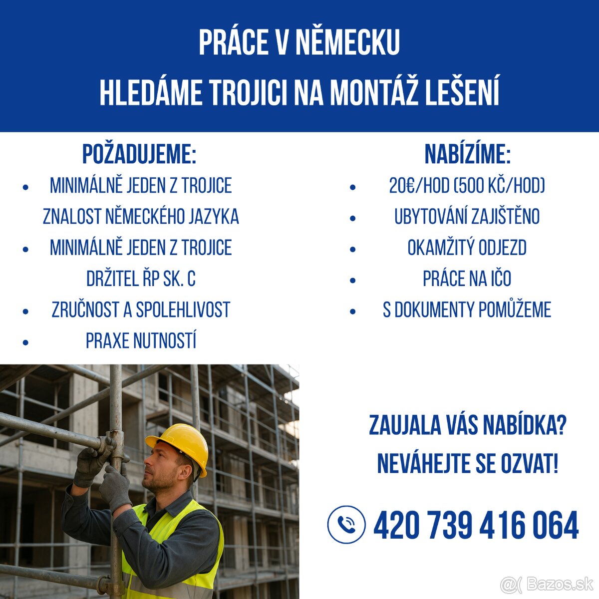 Lešenáři - Německo | od 20€/hod | ubytování zajištěno