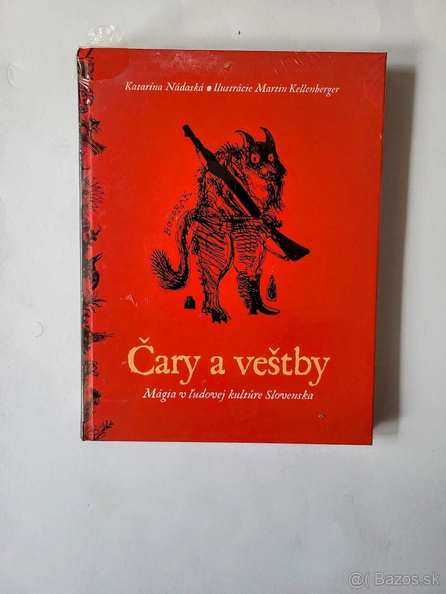 Katarína Nádaská - Čary a veštby (Mágia v ľudovej kultúre Sl