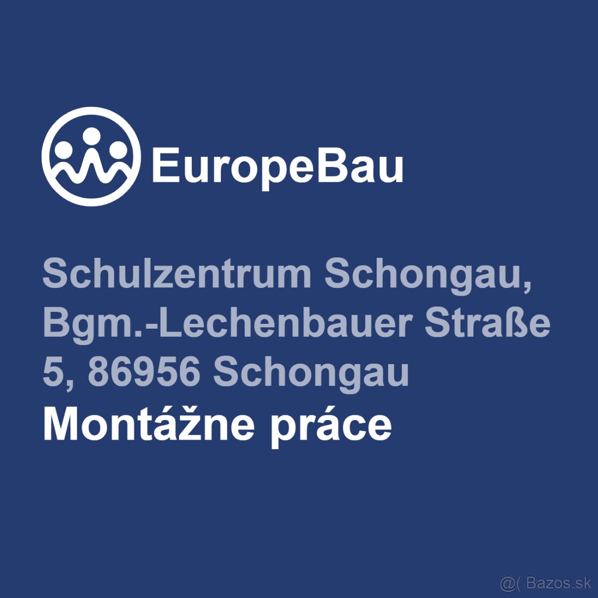 MONTAŽNÉ PRÁCE - SCHONGAU, NEMECKO