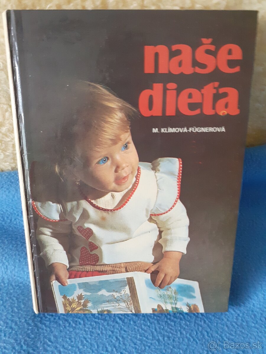 Naše dieťa.