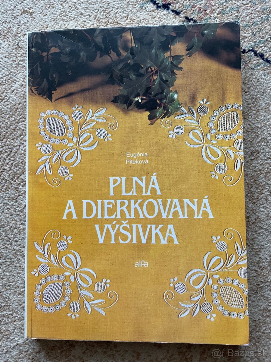 Eugénia Piteková - Plná a dierkovaná výšivka