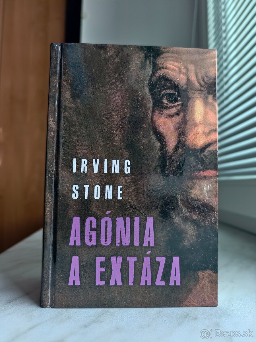 Agónia a extáza - Irving Stone