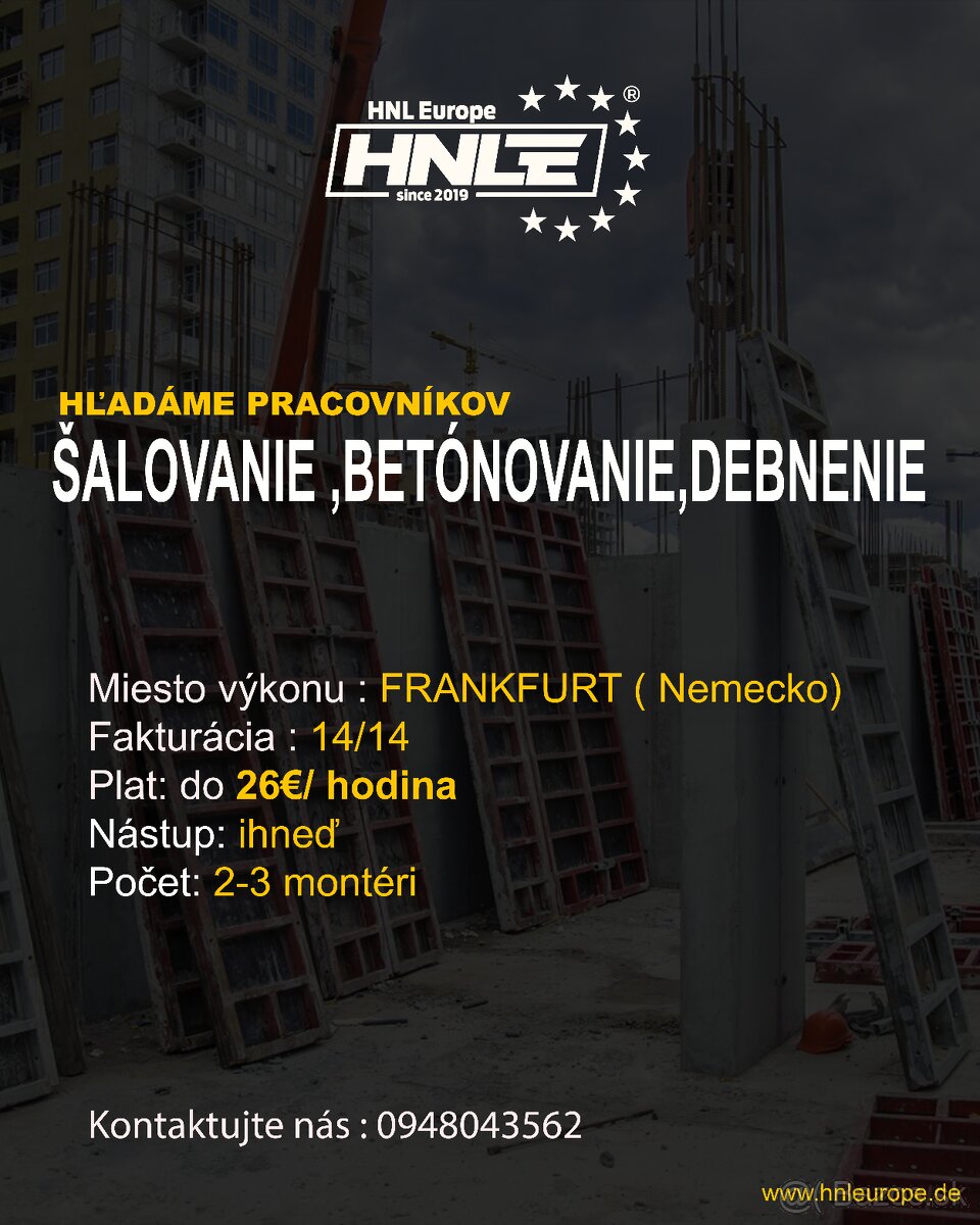 HĽADÁME PRACOVNÍKOV NA ŠALOVANIE, BETÓNOVANIE, DEBNENIE